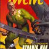 The Twelve #11 - "Dynamic Man .. A futuristic fable"